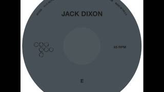 Jack Dixon - E (Original Mix)