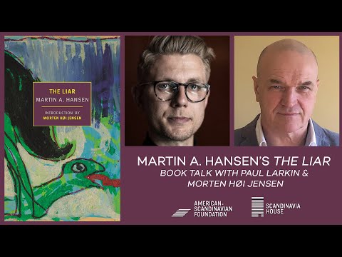 Martin A. Hansen’s The Liar —  Book Talk With Paul Larkin & Morten Høi Jensen