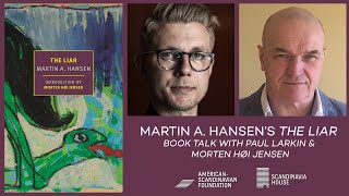 Martin A. Hansen’s The Liar —  Book Talk With Paul Larkin & Morten Høi Jensen