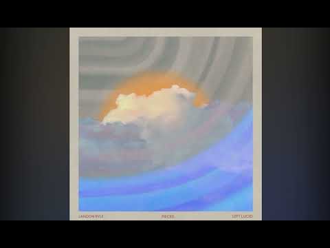 Landon Ryle & Left Lucid - Pieces