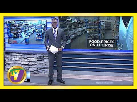 Jamaicans to Brace for Higher Food Price TVJ Business Day March 5 2021