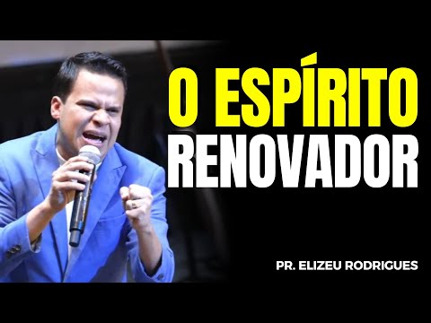 COMO O ESPÍRITO SANTO NOS RENOVA (Isaías 61) | Elizeu Rodrigues