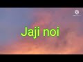 Dikhou Noi Eribo Nowaru L Assamese Song