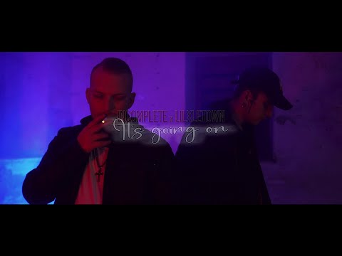 INCOMPLETE x LILXLETDWN - IT'S GOING ON