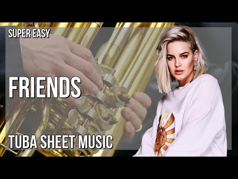 SUPER EASY Tuba Sheet Music: How to play Friends  by Marshmello and Anne Marie