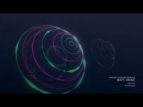 MAFY ORINA - JOHANE, KARHINO ANARAIM [REMIX] #TOP:1