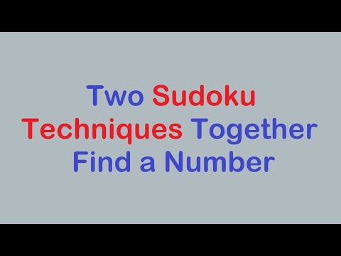 Sudoku Primer 267 - Two Techniques to Get Us Past a Hard Spot