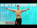 30 DAYS OF TRAINING ARMS - MY RESULTS!