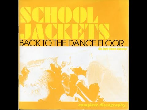 SCHOOL JACKETS - BACK TO THE DANCE FLOOR (1998)