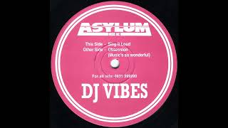 DJ Vibes - Sing It Loud