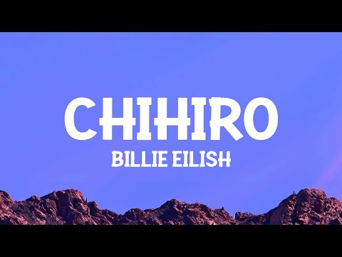 Billie Eilish - CHIHIRO (Lyrics)