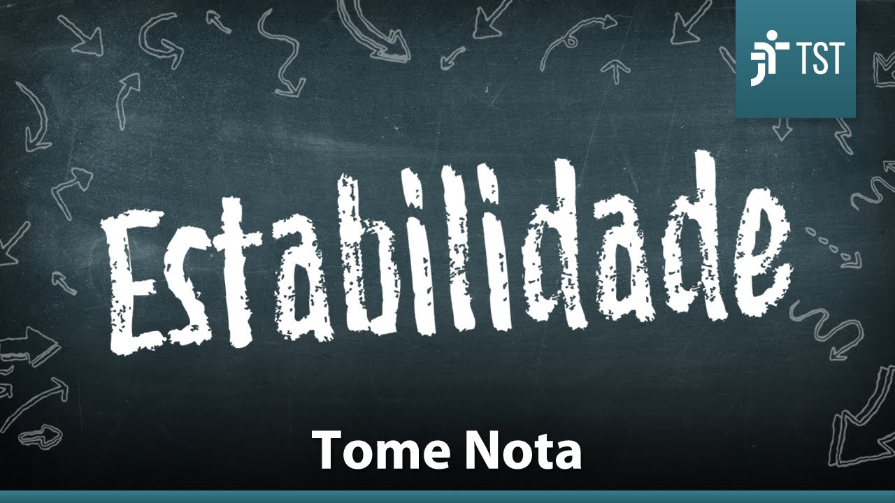 5 coisas sobre a Estabilidade | Tome Nota