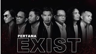 Download lagu EXIST - PERTAMA mp3 Download lagu EXIST - PERTAMA mp3