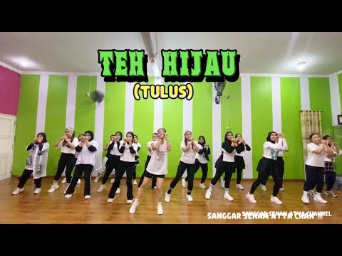 GREEN TEA (TULUS) LATEST CREATIVE AEROBICS @sanggarsenamatya8917 || VIRAL TIKTOK