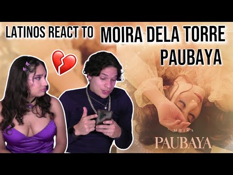 Latinos react to Moira Dela Torre - PAUBAYA Lyric Video | REACTION 😢❤