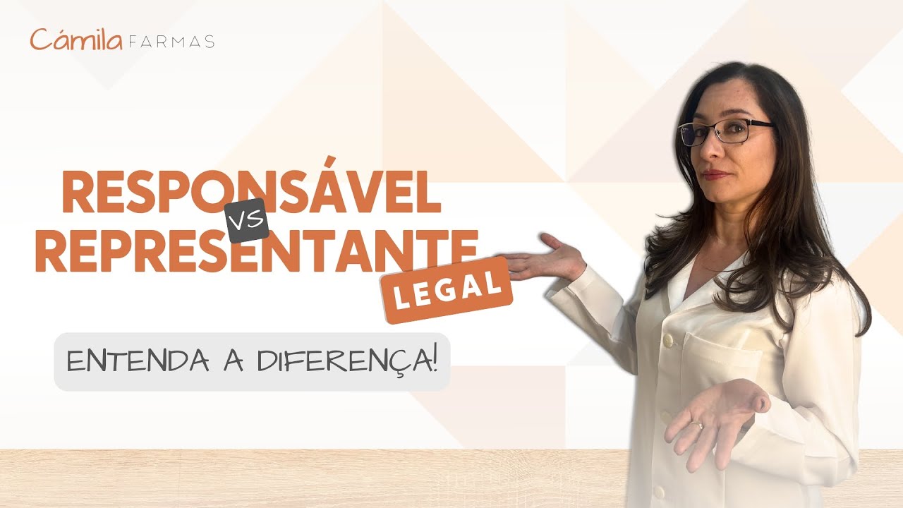 Responsável Legal vs. Representante Legal: Entenda a Diferença!