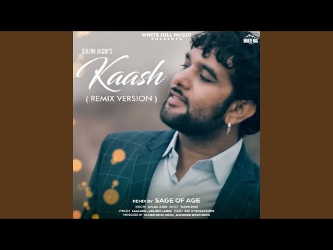 Kaash (Remix Version)