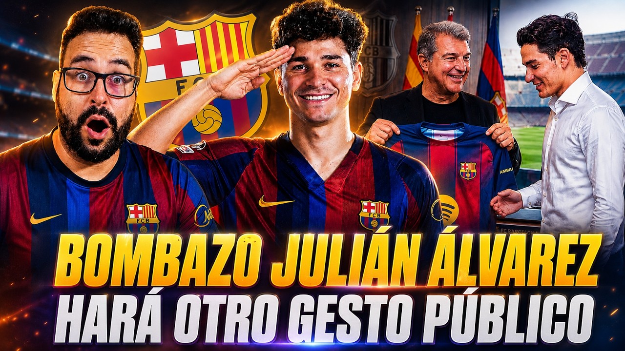 💣¡BOMBAZO JULIÁN ÁLVAREZ! HARÁ OTRO GESTO PÚBLICO para FICHAR por el BARÇA ¡El ÚLTIMO INTENTO!