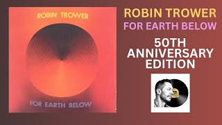 For Earth Below at 50: Robin Trower's Forgotten Gem