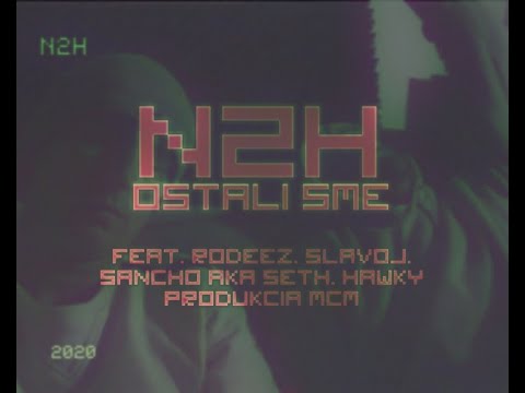 N2H - OSTALI SME feat. Rodeez, Slavoj, Sancho AKA Seth, Hawky (prod. MCM)