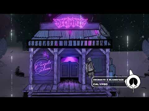 Decimate x Blankface - Calypso