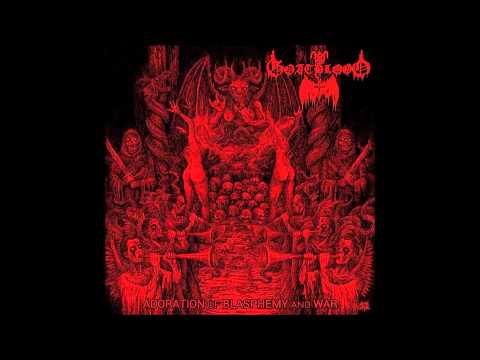 Goatblood - Eve Pisses on Adam [Adoration of Blasphemy and War] 2015