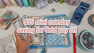 $55 mini monday | saving for debt & house down payment | september week 4 | #mondayminis