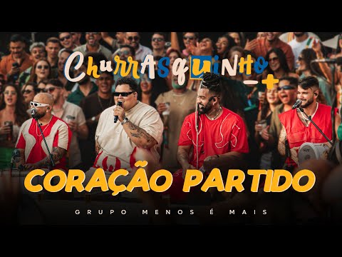 Grupo Menos é Mais - Coração Partido