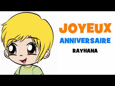 JOYEUX ANNIVERSAIRE RAYHANA!