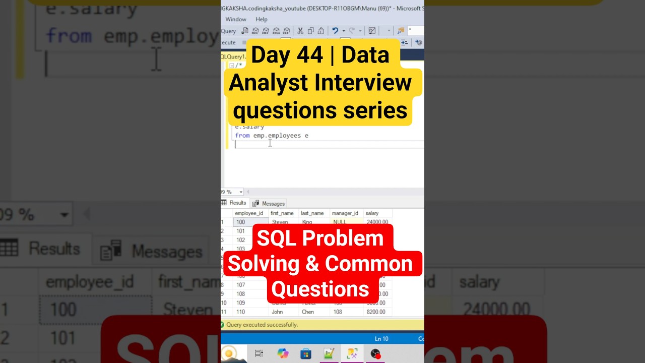 Day - 44 | Data Analyst Interview: SQL Problem Solving & Common Questions #azure  #sqltips #coding