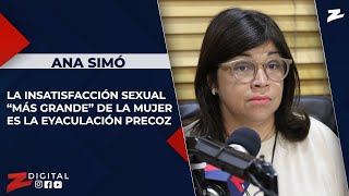 Ana Simó: la insatisfacción sexual “más grande” de la mujer es la eyaculación precoz