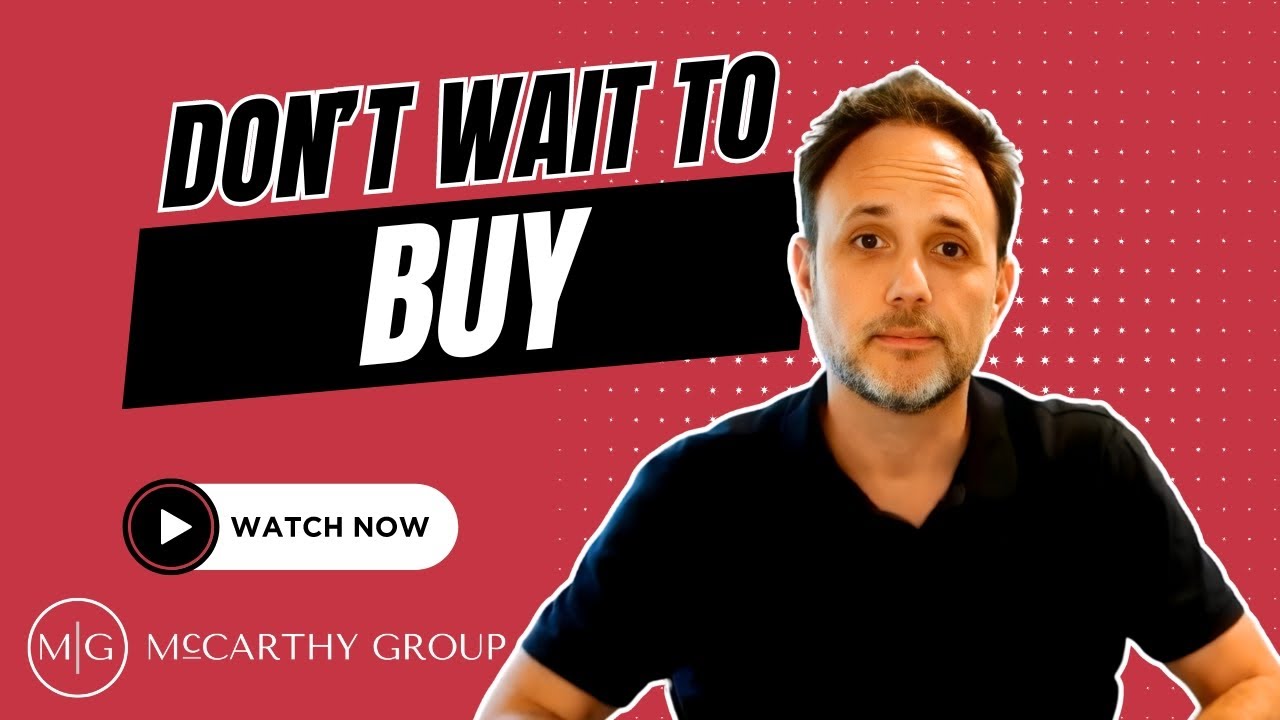 3 Reasons Why Waiting to Buy a Home Might Cost You