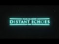 Distant Echoes Official Audio