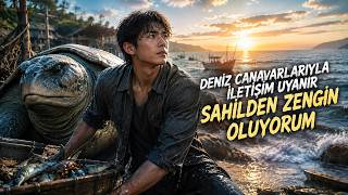 【FULL】Deniz canavarlarıyla iletişim uyanır, sahilden zengin oluyorum