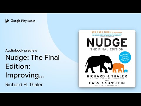 Nudge: The Final Edition: Improving Decisions… by Richard H. Thaler · Audiobook preview