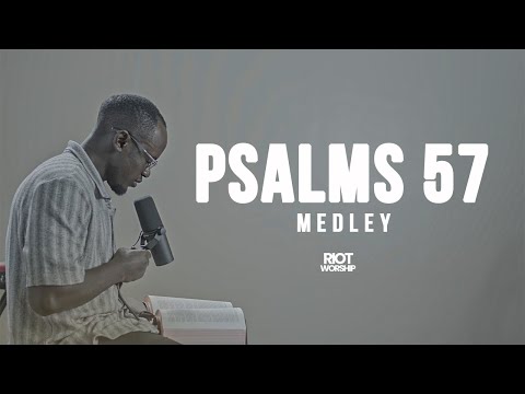 Psalms 57 (Feat. Jamie Ategeka) | Riot Worship