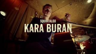 Squintaloo - Kara Buran (Official Video)