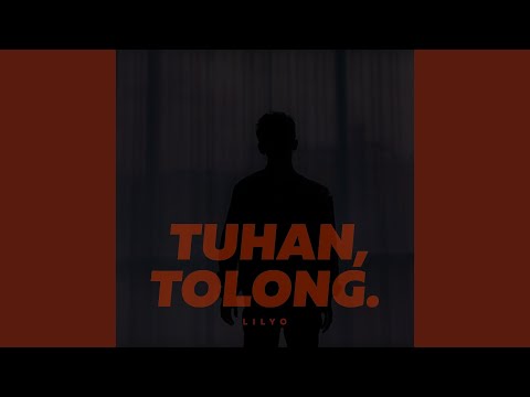 Tuhan, Tolong.