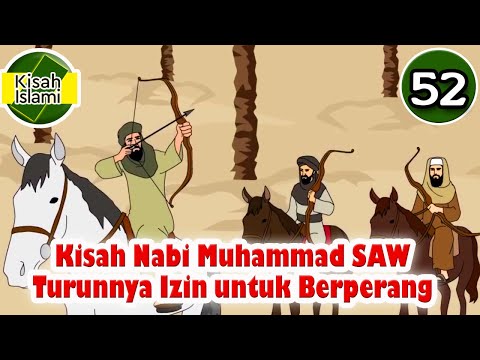 Prophet Muhammad SAW part 52 – The Decree of Permission to War - Islamic Stories Channel