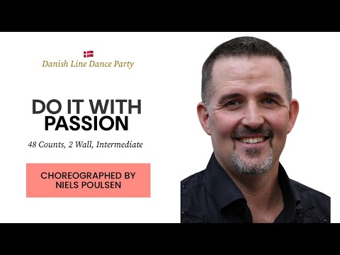 Do It With Passion (line dance by Niels Poulsen) (DanishLDP2024)