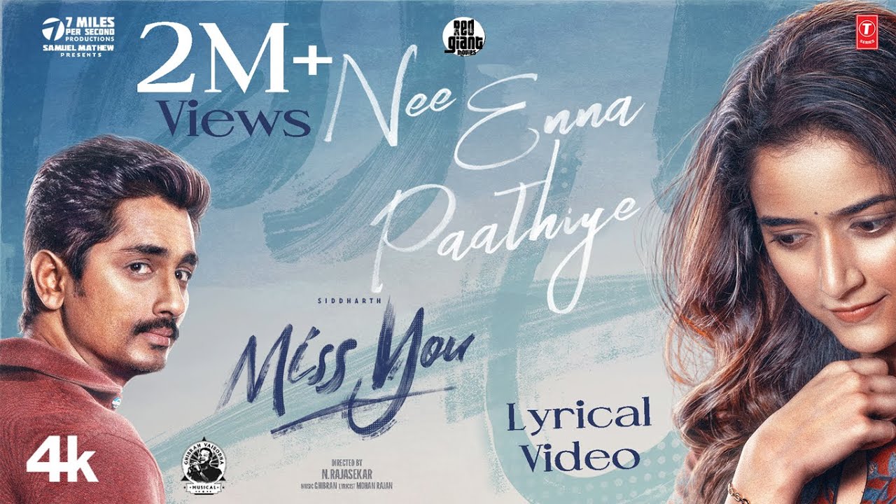 Nee Enna Paathiye Song Lyrics | Miss You | Siddharth