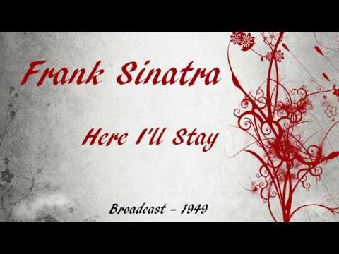Frank Sinatra - Here I'll Stay