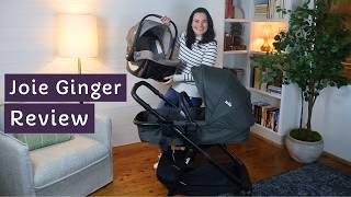 Joie Ginger Review | Best Affordable Travel System | Honest Review from a Mom