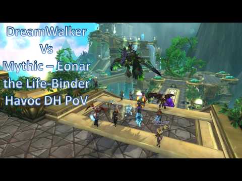 DreamWalker vs Myhtic Eonar the Life Binder - Havoc DH PoV