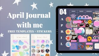 April Journal With Me | Free Templates + Stickers ✨ | GoodNotes 5 📖 