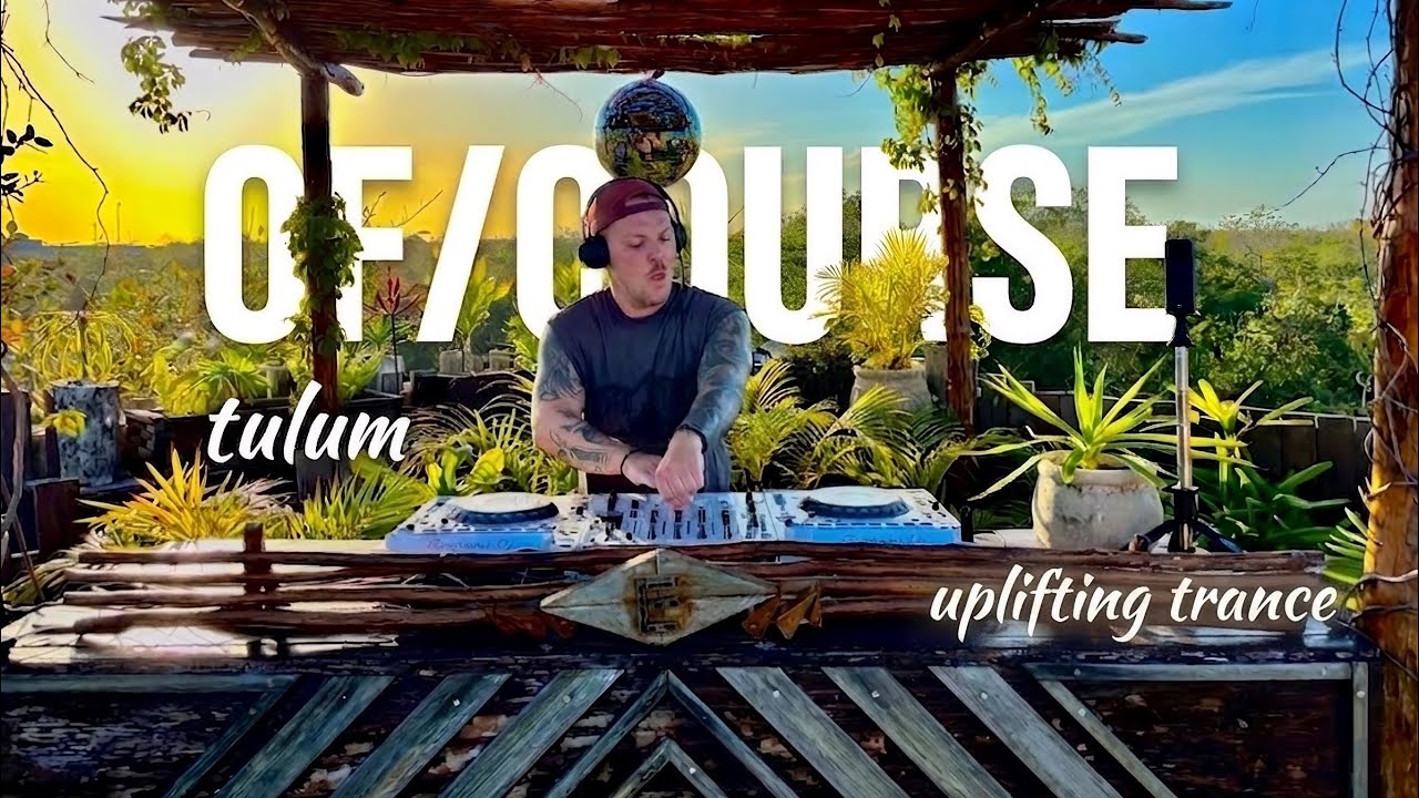 OF/COURSE | Uplifting Trance Sunset Session 2026 | By @EPHIMERATulum
