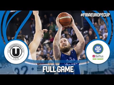 U-BT Cluj Napoca (ROU) v Belfius Mons-Hainaut (BEL) - Full Game - FIBA Europe Cup 2017-18