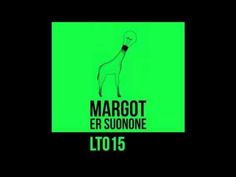 Premiere: Margot - Er Suonone [Laterra Recordings]