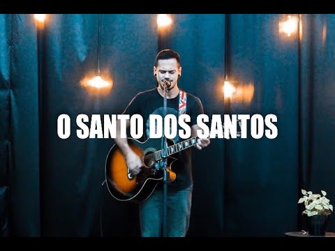 O Santo dos Santos - Gabriel Silva (Autoral) Sala de Oração
