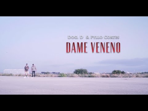 DOG DELGADO x PYLLO CORTÉS - DAME VENENO